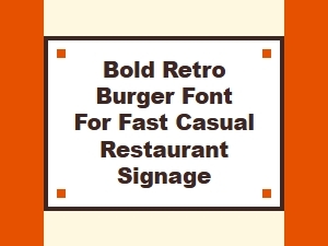 Bold Retro Burger Font for Fast-Casual Signage