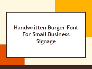 Handwritten Burger Font for Small Business Signage