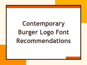 Modern Minimal Fonts for Contemporary Burger Logos